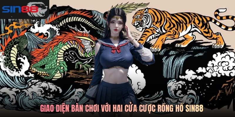Giao diện bàn chơi với hai cửa cược Rồng Hổ SIN88