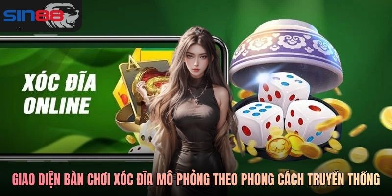 Giao diện bàn chơi xóc đĩa được mô phỏng theo phong cách truyền thống