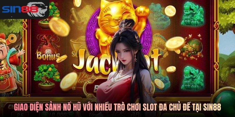 Giao diện sảnh nổ hũ với nhiều trò chơi slot đa chủ đề tại SIN88
