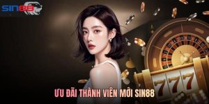 Ưu đãi thành viên mới SIN88